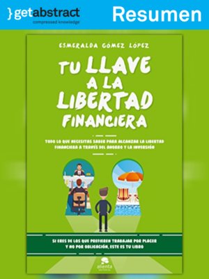 cover image of Tu llave a la libertad financiera (resumen)